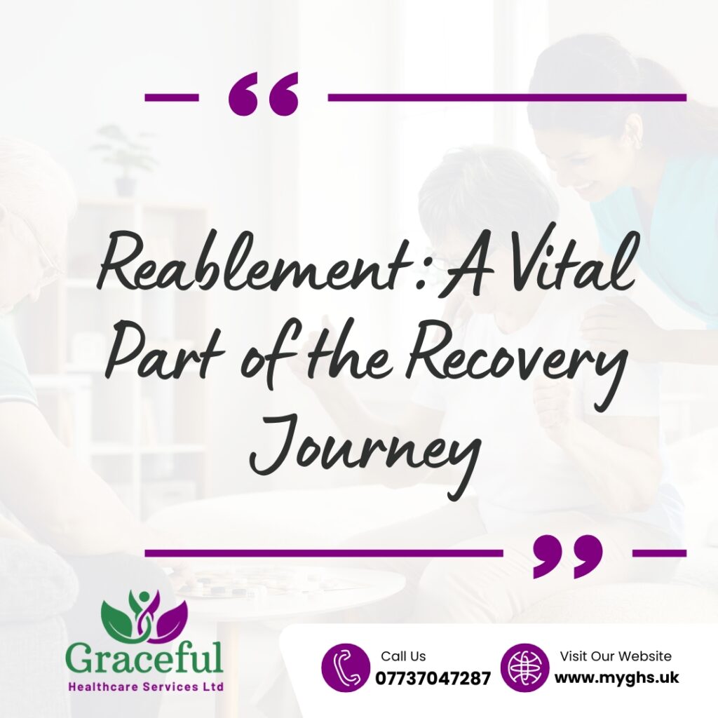 Reablement A Vital Part of the Recovery Journey